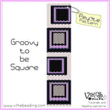 Groovy to be Square